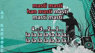 Masti Masti (Chalo Ishq Ladaaye) Karaoke with Scrolling Lyrics