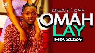 BEST OF OMAH LAY VIDEO MIX 2024 |AFROBEAT MIX BY VDJ LEON SAVO | soso, understand, you, mess e.t.c.