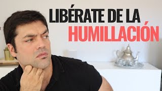 Cómo Sanar La Herida De La Humillación