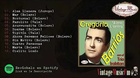 Gregorio Barrios con el Trio Irakitan, Coleccin iL...