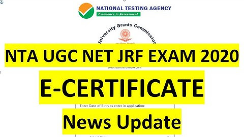 NTA UGC NET JRF EXAM 2020 E-CERTIFICATE NEWS UPDATE
