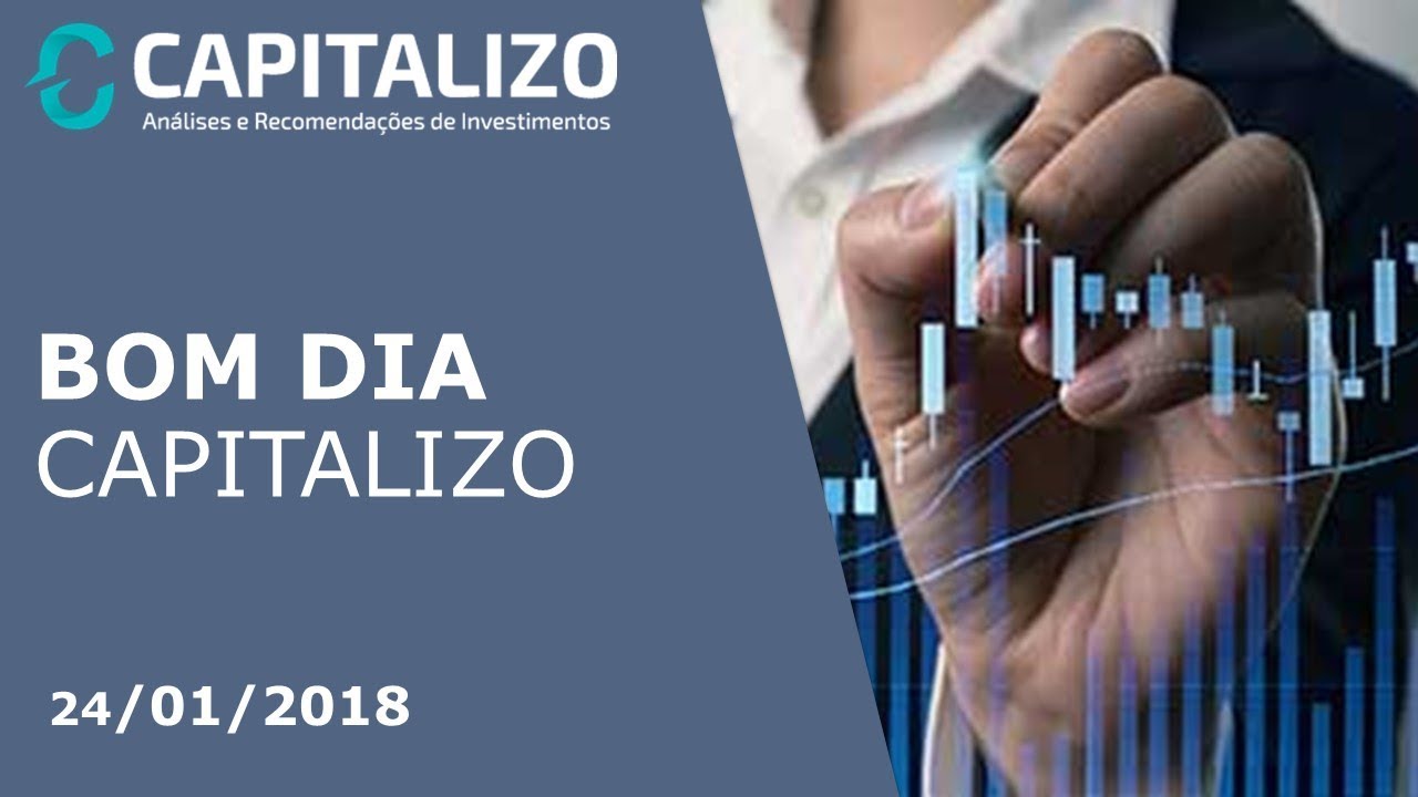 Bom Dia Capitalizo 24/01/2018 finanças pessoais excel