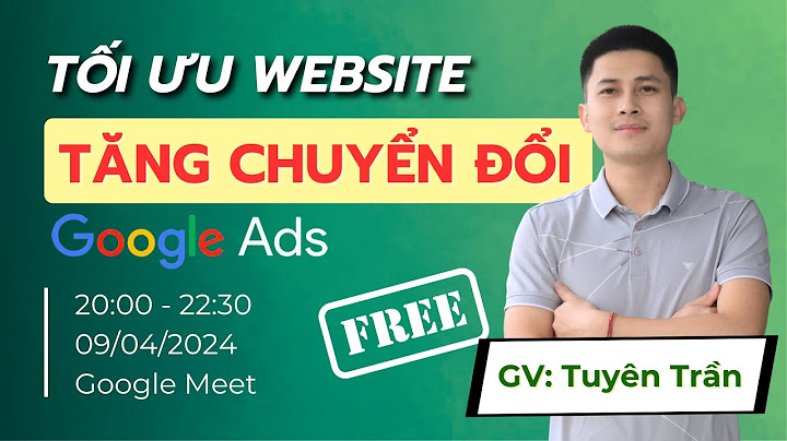 Cách tối ưu hóa trang web để chạy adwords năm 2024