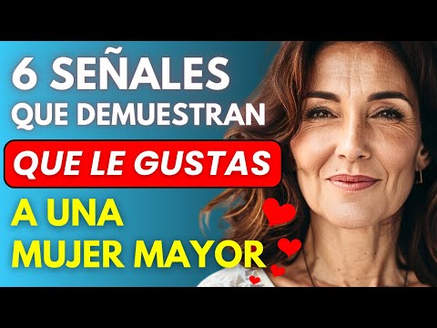 Señales de que le gustas a una mujer mayor
