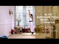 Day 16: Wahe Guru Kriya - The 40 Day Kundalini Yoga Weight  Loss Challenge w/ Mariya