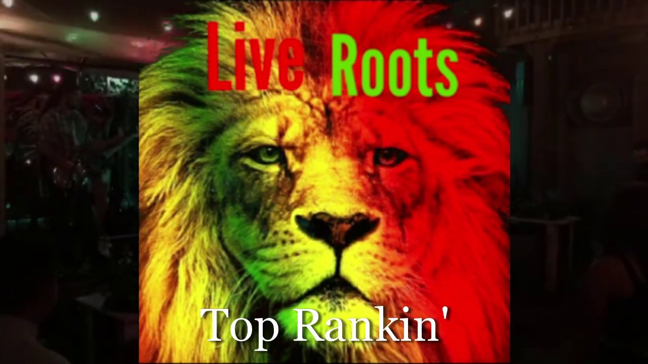 Live Roots - Top Rankin'