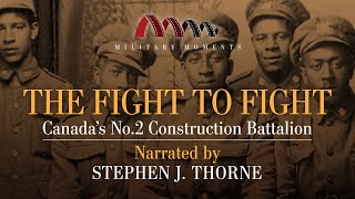 “The fight to fight: Canada’s No. 2 Construction Battalion”
