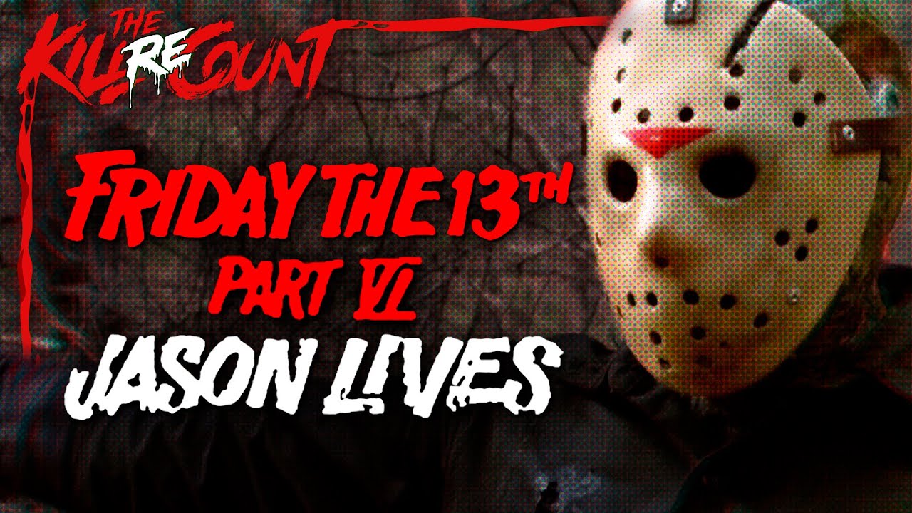 Friday the 13th Part VI: Jason Lives (1986) KILL COUNT: RECOUNT, on YouTube