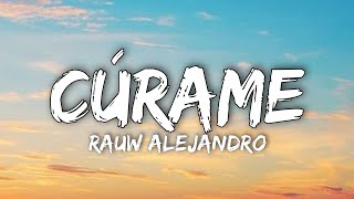 Cúrame - Rauw Alejandro (Letra/Lyrics)