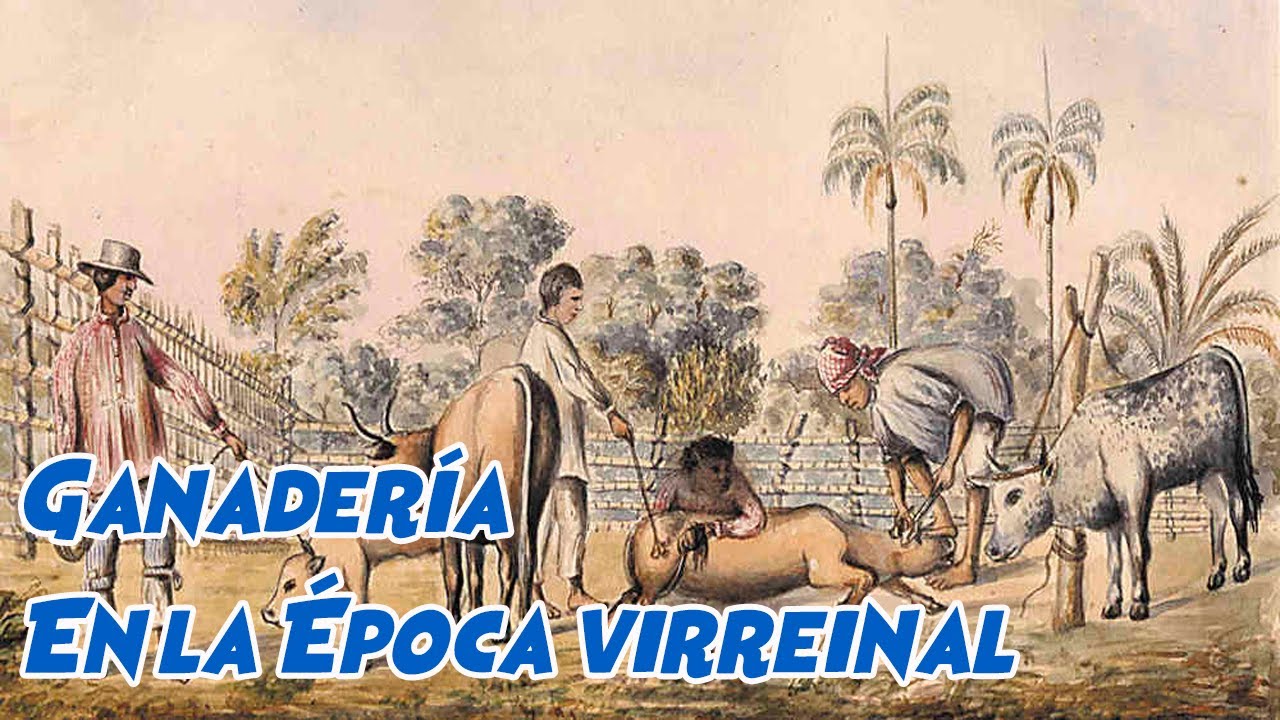 La Ganaderia En La Epoca Virreinal