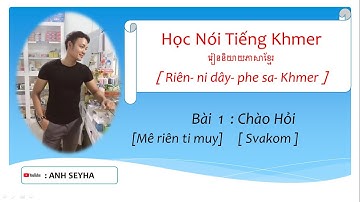 Bài 1: Chào Hỏi // Học Nói Tiếng Khmer || NET SEYHA
