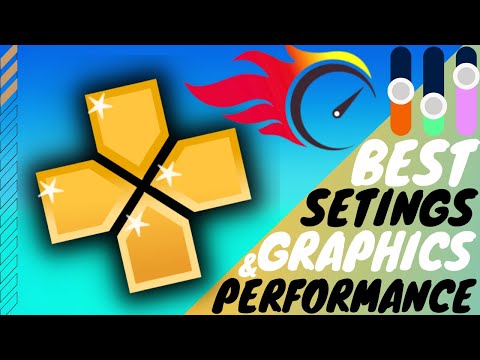 PPSSPP Best Settings - 100% Performance and Graphics - For Low End Devices