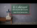 El Cafetazo!, con Chucho del Chucho. Jueves 18 de Junio de 2026.