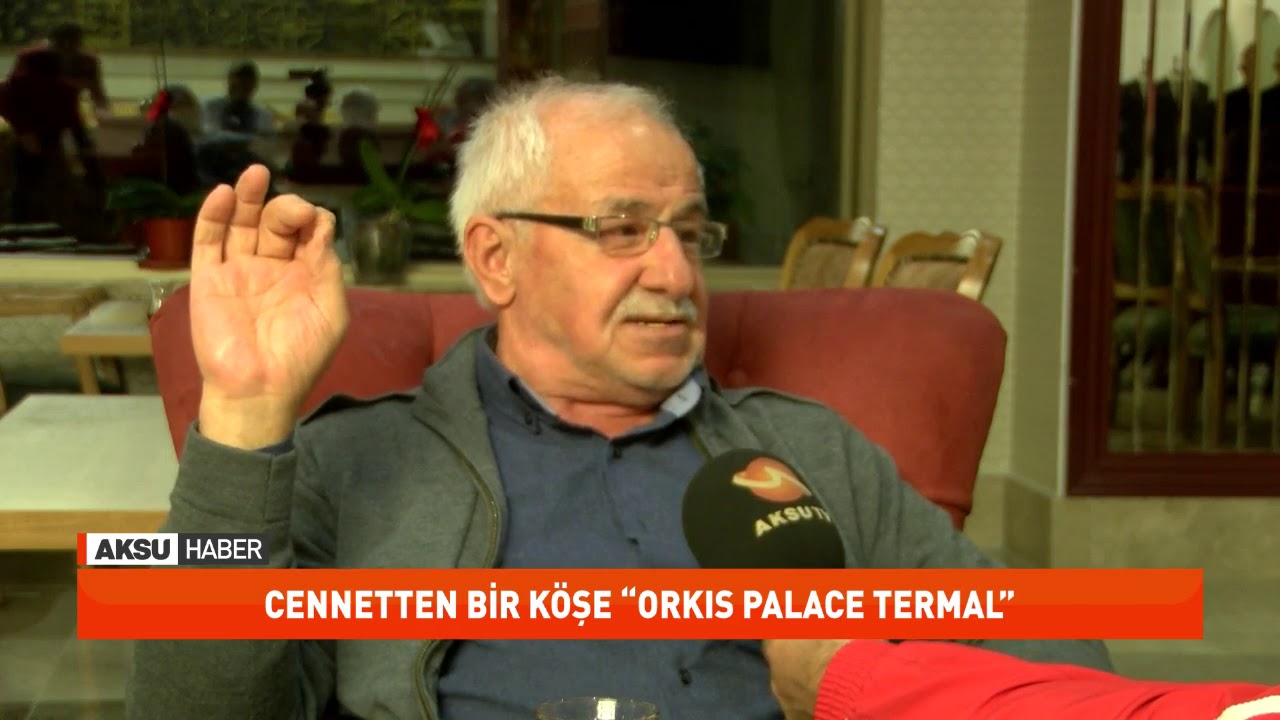 Cennetten Bir Köşe “Orkis Palace Termal”