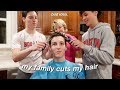 letting my family cut my hair...