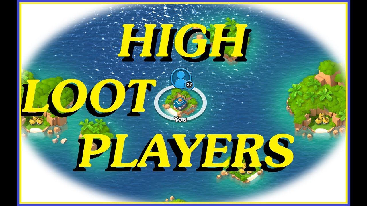 Boom Beach - Getting SUPER HIGH LOOT players on map