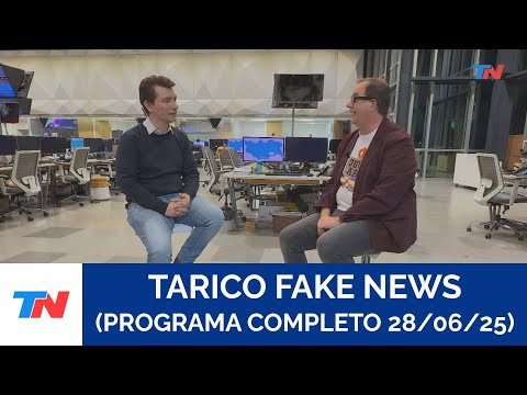 TARICO FAKE NEWS PROGRAMA COMPLETO 28 06 25 