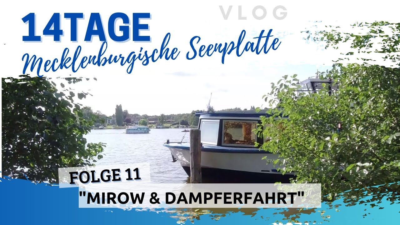 14 Tage Mecklenburgische Seenplatte Folge 11 
