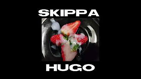 Skippa - HUGO | Sped Up