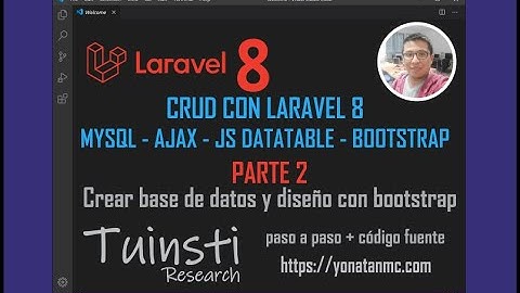 CRUD CON LARAVEL 8 Y AJAX CREAR BASE DE DATOS Y DISEÑO CON BOOTSTRAP (PARTE 2)