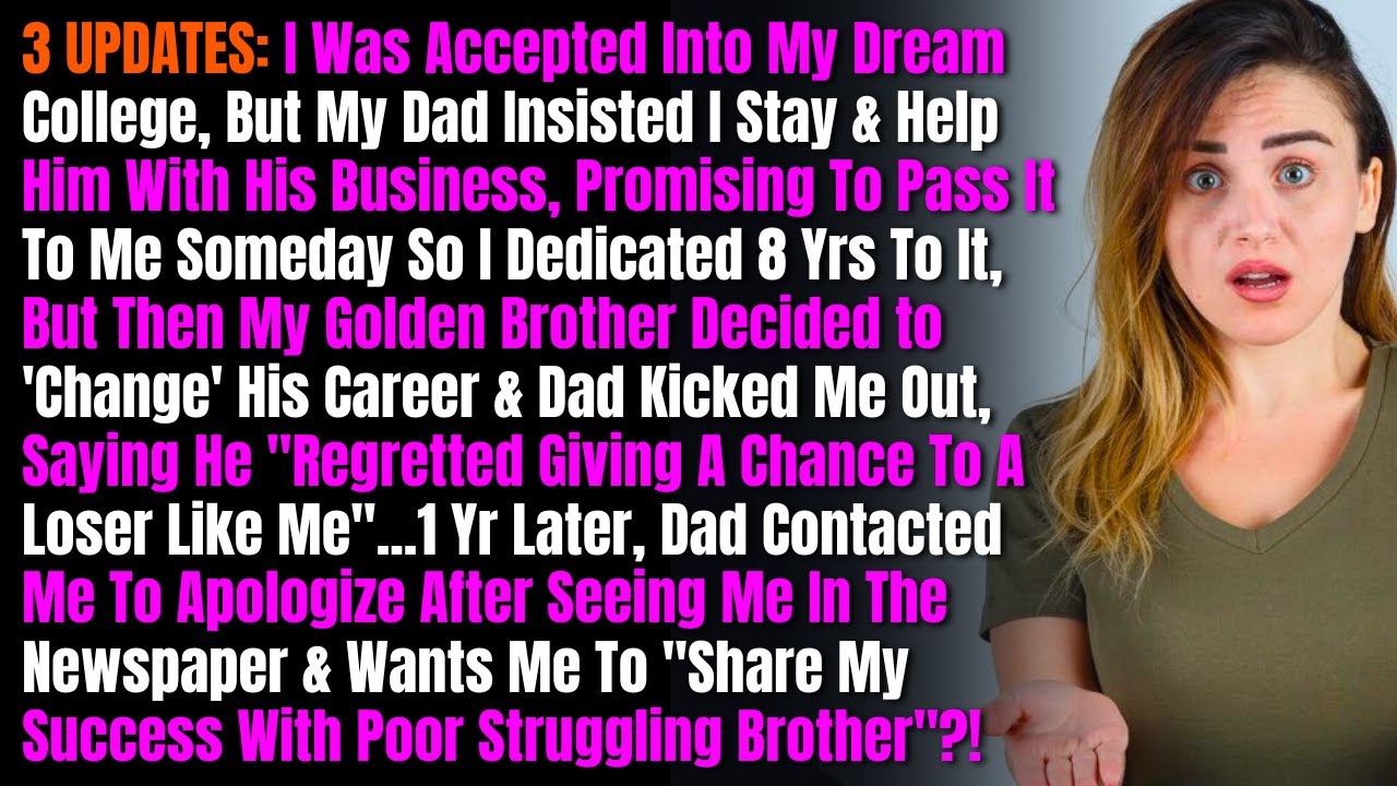 3 ОБНОВЛЕНИЯ: Меня приняли в колледж моей мечты, но мой отец настоял, чтобы я остался и помогал е...
