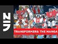 Official Manga Trailer | Transformers: The Manga | VIZ