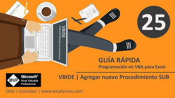 25. Guía Rápida VBA para Excel | Insertar Nuevo Procedimiento SUB utilizando VBIDE
