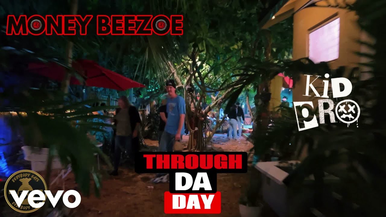 Money Beezoe - Through Da Day (Official Music Video) ft. Kid Pro