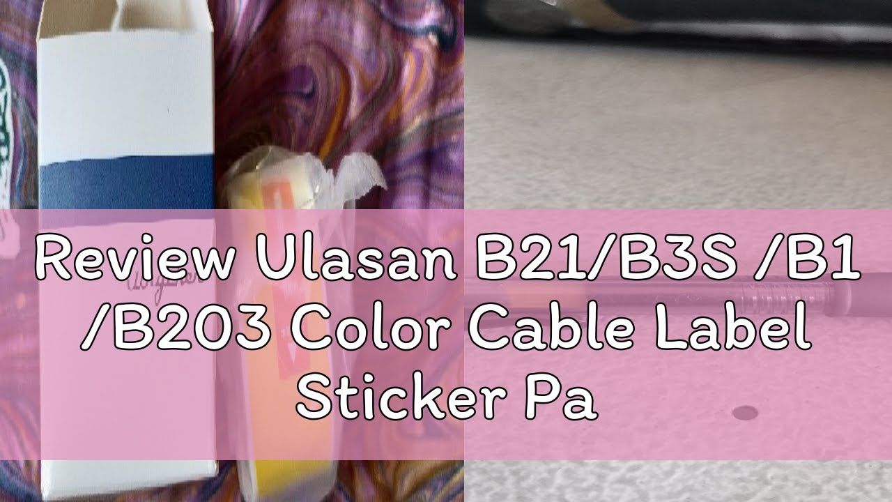 Color B21 R Review Ulasan B21/B3S /B1 /B203 Color Cable Label Sticker Paper Roll ...
