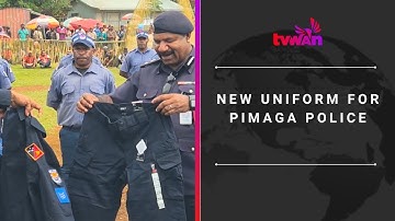 New Uniform for Pimaga Police