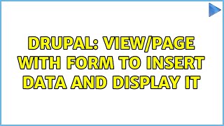 Drupal: View/Page with form to insert data and display it Profile