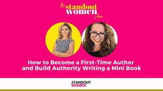 How to Become a First-Time Author and Build Authority Writing a Mini Book