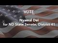 Nyamal Dei For ND State Senate District 41 VoteFMWF 2026 