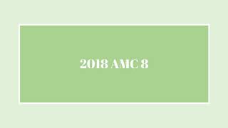 2018 AMC 8 1-5 Wealth