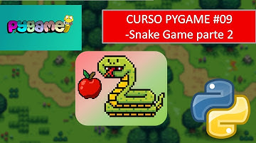 Curso Pygame #09 - Criando o jogo da cobrinha (Snake Game) Parte 2
