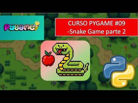 Curso Pygame #09 - Criando o jogo da cobrinha (Snake Game) Parte 2