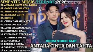 Antara Cinta Dan Tahta  Gadis Manis Kalimantan  Simpatik   Album Terbaru 2026