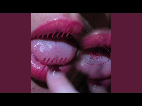 made you sick