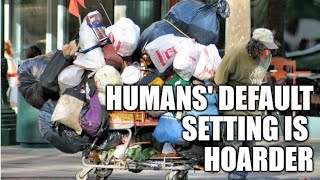 Every Human's a Hoarder