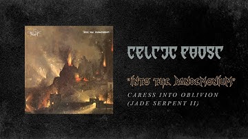 Celtic Frost - Caress Into Oblivion (Jade Serpent II) (Official Audio)