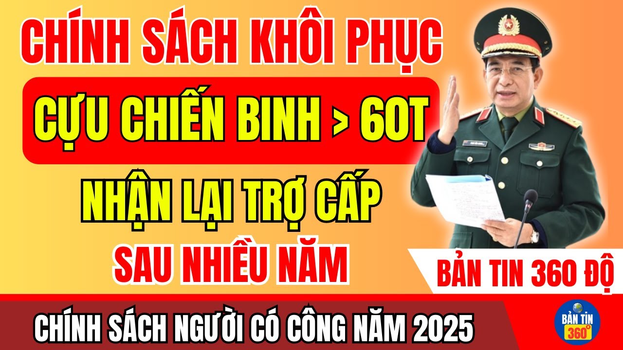 Tin Vui Đặc Biệt! Cựu Chiến Binh Trên 60 Tuổi Được Khôi Phục Quyền Lợi Theo Chính Sách Mới!
