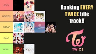 Ranking All Twice Title Tracks (Korean + Japanese + English)