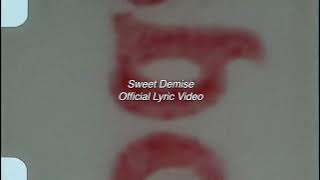Denise - Sweet Demise  Lyric Video