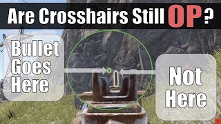 Are Crosshairs Still Worth it in Rust?