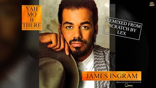 James Ingram - Yah Mo Be There (Instrumental) [Remixed from Scratch]