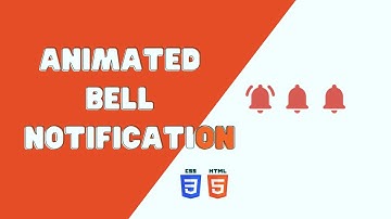 How To Create Notification Icon Using HTML And CSS | Animated Bell Notification Tutorials