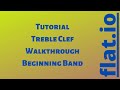 flat.io tutorial BEG BAND Treble Clef