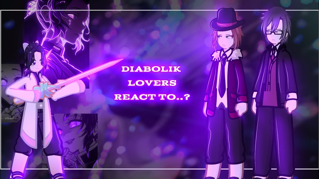 {🦋} DIABOLIK LOVERS react to SHINOBU KOCHO {🦋} | Gacha React | —K a y a— 