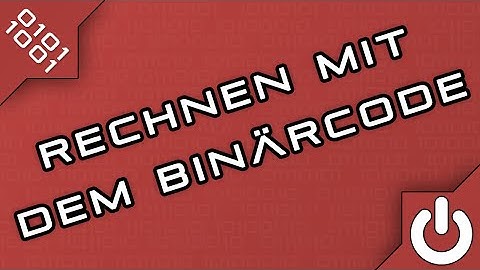 Rechnen mit dem Binärcode