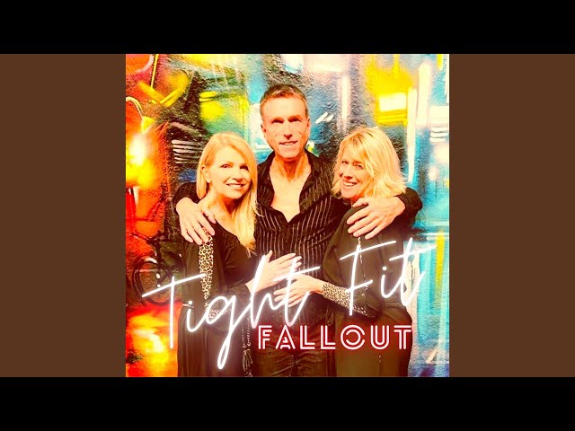 TIGHT FIT - Fallout